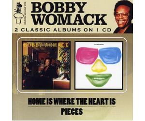 Womack Bobby - Home Is Where the Heartis/Pieces
