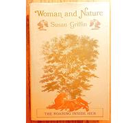 Woman and Nature: The Roaring Inside Her