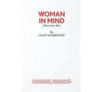Woman In Mind (Acting Edition) Ayckbourn, Alan (Auteur)