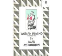 Woman in Mind Alan Ayckbourn (Auteur)