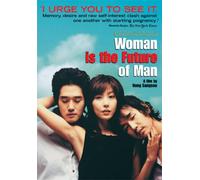 Woman Is the Future of Man