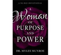 Woman of Purpose and Power by Munroe Myles Munroe Munroe Myles Munroe (Auteur)