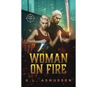 Woman On Fire: Faie Wars Book 4