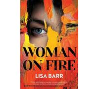 Woman on Fire: The New York Times bestseller by Barr, Lisa [Paperback] NEUF