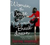 Woman on the Verge of a Nervous Breakdown Martin, Lorna (Auteur)