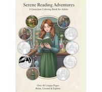 Woman Reader's Journey Coloring book: Over 40 Detailed Illustrations of Reading in Enchanting Landscapes & Cozy Nooks - Relax, Unwind, and Create! (8.5" x 11")