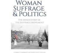 Woman Suffrage and Politics by Carrie Catt Z.S. Agranovich V. A.. Marchenko (Auteur)