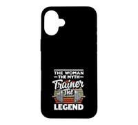 Woman The Myth Trainer The Legend Entraîneur Personnel féminin Coque pour iPhone 16 Plus