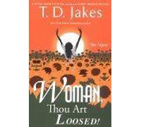 Woman, Thou Art Loosed! The Novel