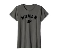 Woman Up Shirts,Feminist Tshirt,Feminism Quote Strong Womens T-Shirt