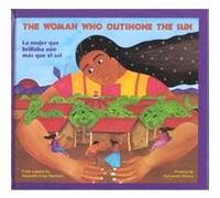 Woman Who Outshone the Sun Alejandro Cruz Martinez, David Schecter, Harriet Rohmer, Rosalma Zubizarreta-Ada (Auteur)