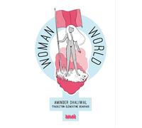 Woman World - Aminder Dhaliwal - Ville Brule Eds La - broché - Bande dessinée jeunesse