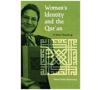 Woman's Identity And The Qur'an: A New Reading