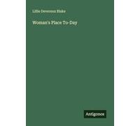 Woman's Place To-Day