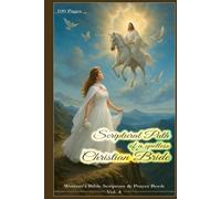 Woman's Scripture & Bible Book - Scriptural Path of a Spotless Christian Bride: 100 colored and numbered pages, 6 x 9 inches, personal Christian ... Self Help, pastoral recourses, stationary