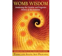 Anaiya Aon Prakasha, Padma Aon Prakasha – Womb Wisdom – Poche