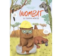 WOMBAT, LE SUPER HEROS