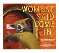 Wombat Said Come In by Carmen Agra Deedy Carmen Agra Deedy (Auteur)