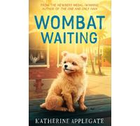 Wombat Waiting - Katherine Applegate - HarperCollinsChildren’sBooks - ebook (ePub) - Livre
