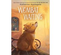 Wombat Waiting - Katherine Applegate - Storytide - ebook (ePub) - Livre