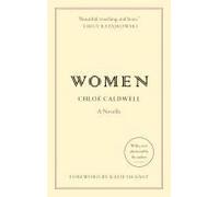 Chloe Caldwell Women (Poche)