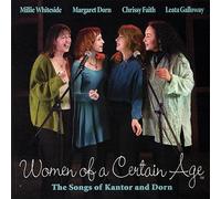 Women a Certain Age The Songs of Kantor & Dorn