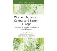 Women Activists in Central and Eastern Europe