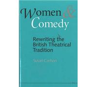 Women and Comedy Rewriting the British Theatrical Tradition - Carlson Susan - University of Michigan Press - ebook (ePub) - Livre