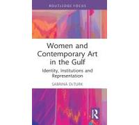 Women And Contemporary Art In The Gulf