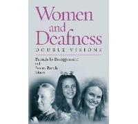 Women And Deafness: Double Visions