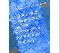Women and Depression: A Global Perspective for the 21st Century