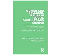 Women And Deviance: Issues In Social Conflict And Change