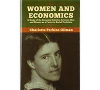 Women and Economics by Charlotte Perkins Gilman Charlotte Perkins Gilman (Auteur)