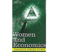 Women and Economics Charlotte Perkins Gilman (Auteur)