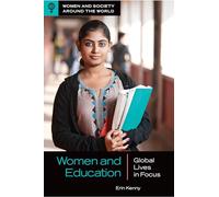 Women and Education: Global Lives in Focus