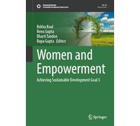 Women and Empowerment: Achieving Sustainable Development Goal 5