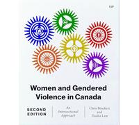 Women and Gendered Violence in Canada: An Intersectional Approach, Second Edition