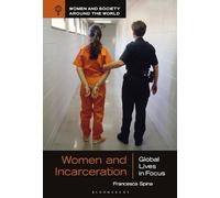 Women and Incarceration: Global Lives in Focus
