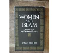 Women and Islam: An Historical and Theological Enquiry