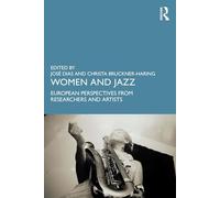 Women and Jazz: European Perspectives from Artists and Researchers