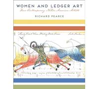 Women and Ledger Art: Four Contemporary Native American Artists