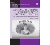 Women And Literary Celebrity In The Nineteenth Century