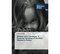 Women And Literature: A Feminist Reading Of Kurdish Women's Poetry