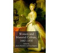 Women and Material Culture, 1660-1830