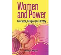 Women And Power. Education, Religion And Identity