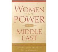 Women and Power in the Middle East
