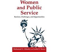 Women and Public Service - Leslie E Tower - Taylor amp Francis Ltd - Livre en Anglais - Hardback Leslie E TowerLeslie E Tower (Auteur)