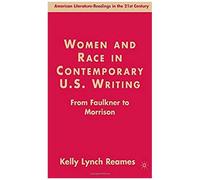 Women And Race In Contemporary U.S. Writing