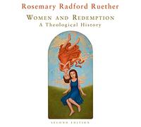 Women and Redemption: A Theological History