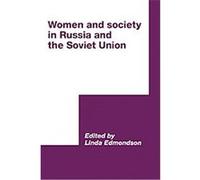 Women and Society in Russia and the Soviet Union, International Committe for Soviet and East European Studies